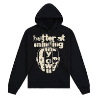 Better At Minding My Own Hoodie