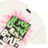 If you Dont like us, Beat Us! Tee | White