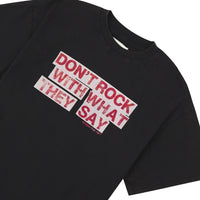 What They Say Tee | Black